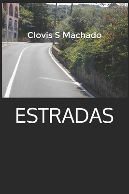 Coperta cărții 'Estradas - Clovis S. Machado'