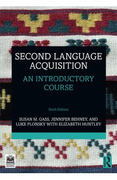 Coperta cărții 'Second Language Acquisition: An Introductory Course - Susan M. Gass'