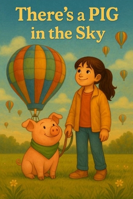 There's a PIG in the Sky - Crystal Westerfield