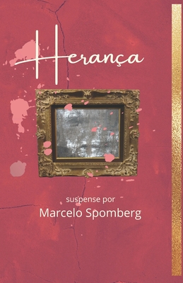 Herança - Marcelo Spomberg