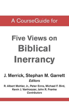 Coperta cărții 'A CourseGuide for Five Views on Biblical Inerrancy -'