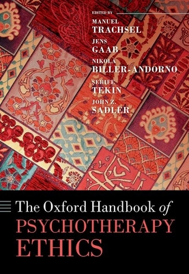 The Oxford Handbook of Psychotherapy Ethics - Manuel Trachsel