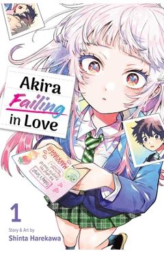 Coperta cărții 'Akira Failing in Love, Vol. 1 - Shinta Harekawa'