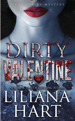 Dirty Valentine - Liliana Hart