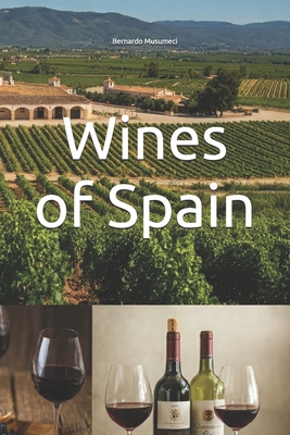 Wines of Spain - Bernardo Musumeci