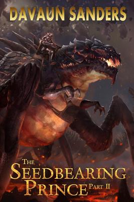 The Seedbearing Prince: Part II - Davaun Sanders