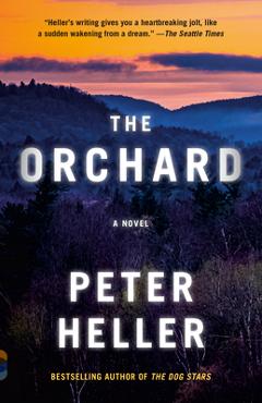 Poza produsului The Orchard - Peter Heller