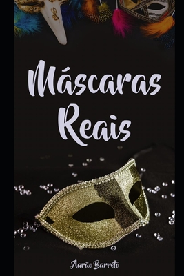 Máscaras Reais - Aarão Barreto