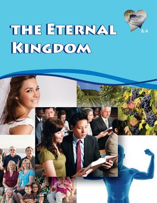 Word in the Heart 6: 4 -- The Eternal Kingdom - Mike Willis