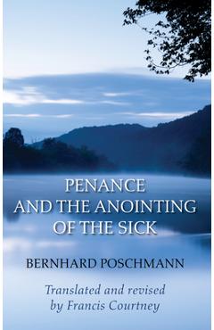 Coperta cărții 'Penance and the Anointing of the Sick - Bernhard Poschmann'