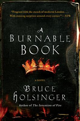 A Burnable Book - Bruce Holsinger