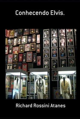 Conhecendo Elvis - Richard Rossini