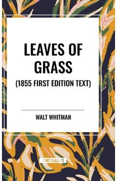 Poza produsului Leaves of Grass (1855 First Edition Text) - Walt Whitman