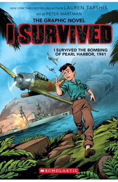 Coperta cărții 'I Survived the Bombing of Pearl Harbor, 1941 (I Survived Graphic Novel #14) - Lauren Tarshis'