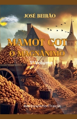 Mamot Got O Magnânimo - Jose Beirao