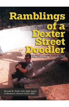 Coperta cărții 'Ramblings of a Dexter Street Doodler - Ronald N. Dubé'