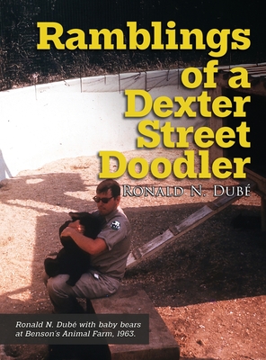 Coperta cărții 'Ramblings of a Dexter Street Doodler - Ronald N. Dubé'