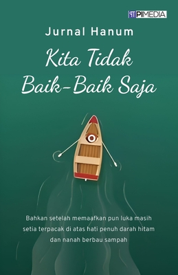 Kita Tidak Baik-Baik Saja - Jurnal Hanum