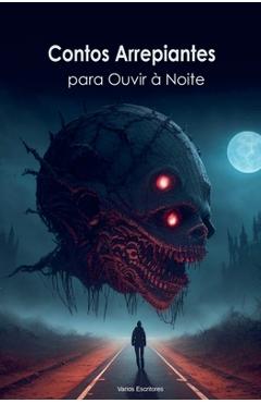 Coperta cărții 'Contos Arrepiantes para Ouvir à Noite - Varios Escritores-'