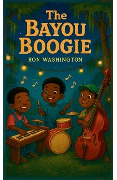 Poza produsului The Bayou Boogie - Ron Washington