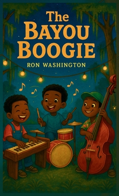 The Bayou Boogie - Ron Washington