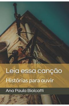 Poza produsului Leia essa canção: Histórias para ouvir - Ana Paula Biolcatti