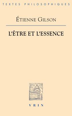 L'Etre Et l'Essence - Etienne Gilson
