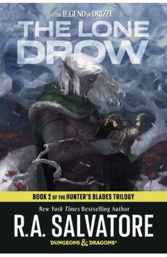The Lone Drow: Dungeons & Dragons: Book 2 of Hunter's Blades Trilogy - R. A. Salvatore