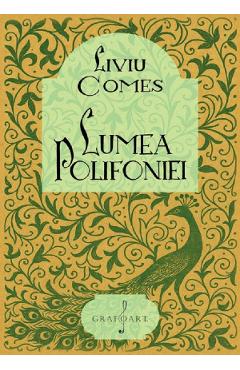 Poza produsului Lumea polifoniei - Liviu Comes
