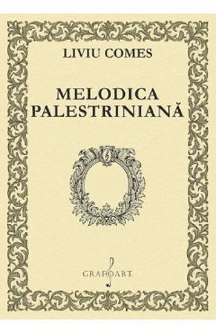 Poza produsului Melodica palestriniana - Liviu Comes