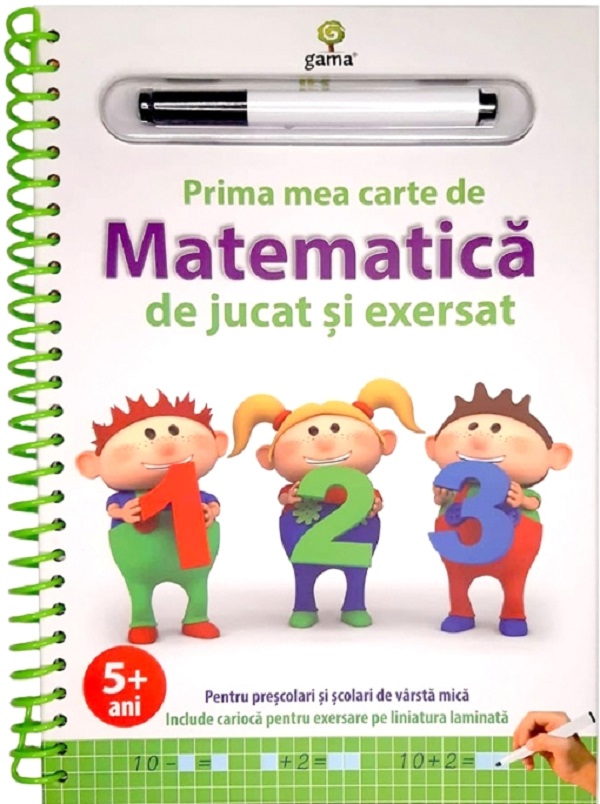 Prima mea carte de matematica de jucat si exersat 5 ani+