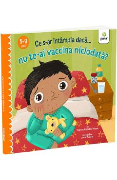 Poza produsului Ce s-ar intampla daca nu te-ai vaccina niciodata? - Thomas Kingsley Troupe