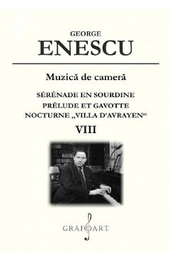 Poza produsului Muzica de camera: Serenade en sourdine. Prelude et Gavotte. Nocturne Villa D'Avrayen Vol.8 - George Enescu