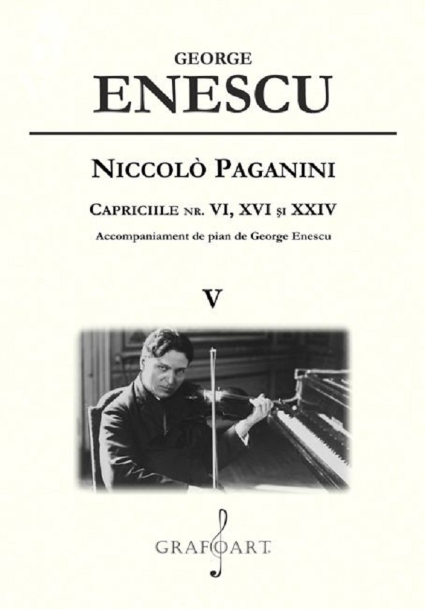 Niccolo Paganini. Capriciile nr. 6, 16 si 24 Vol.5 - George Enescu