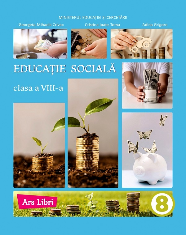 Educatie sociala - Clasa 8 - Manual - Georgeta-Mihaela Crivac, Adina Grigore, Cristina Ipate-Toma