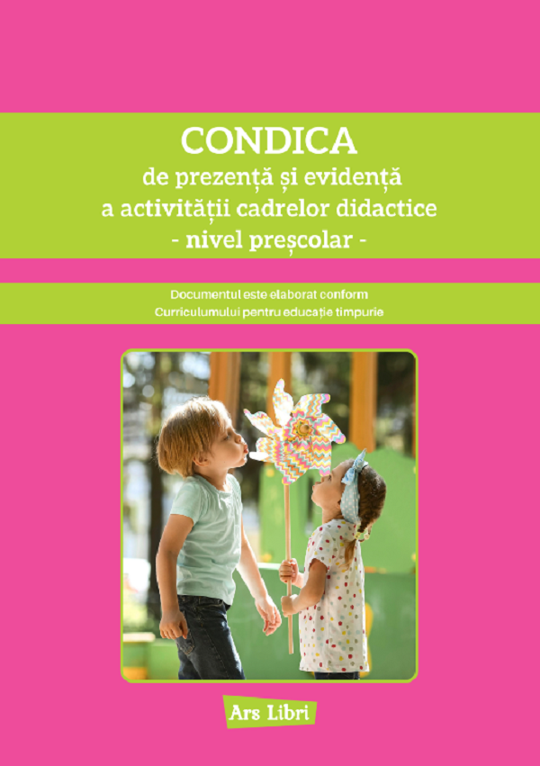 Condica de prezenta si evidenta. Nivel prescolar