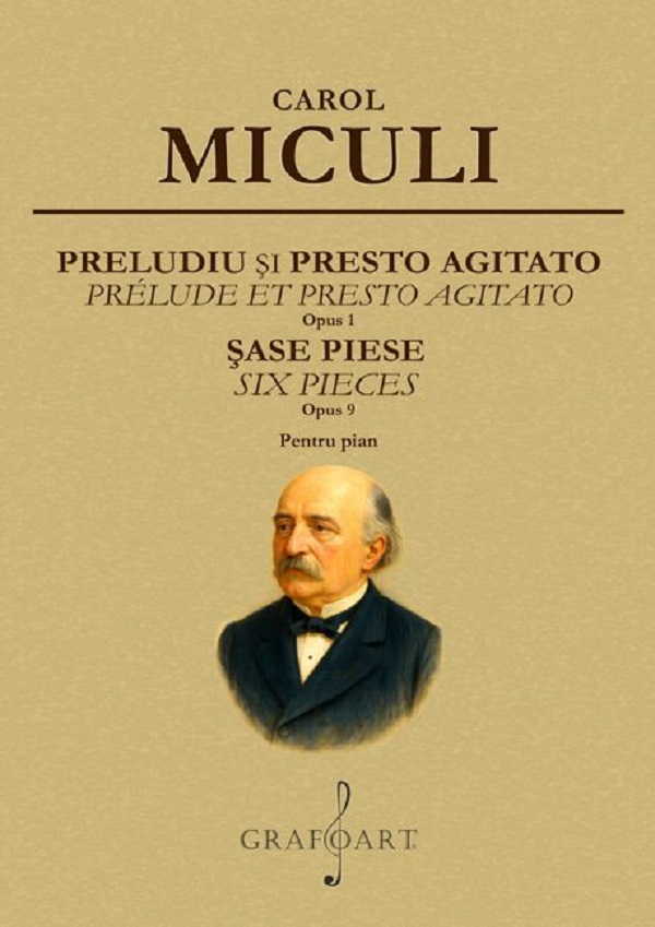 Preludiu si Presto agitato. Sase piese - Carol Miculi