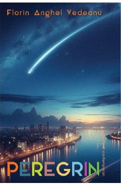 Coperta cărții 'Peregrin - Florin Anghel Vedeanu'