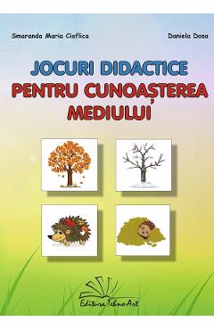 Poza produsului Jocuri didactice pentru cunoasterea mediului - Smaranda Maria Cioflica, Daniela Dosa