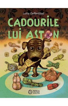 Coperta cărții 'Cadourile lui Aston - Lotta Geffenblad'