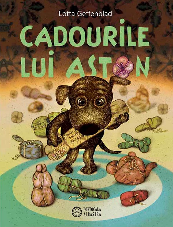 Cadourile lui Aston - Lotta Geffenblad