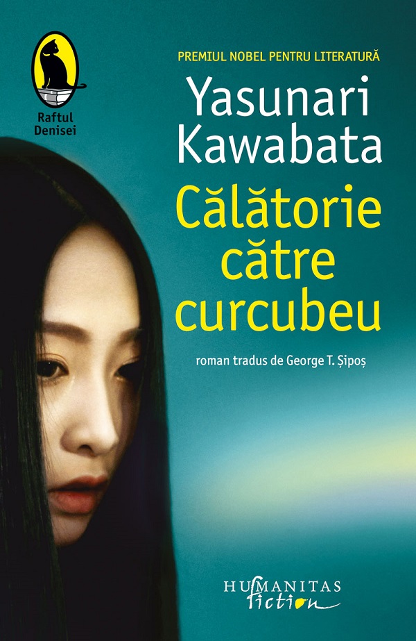Calatorie catre curcubeu - Yasunari Kawabata