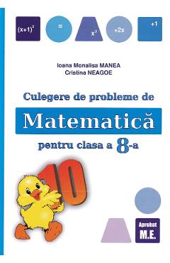 Poza produsului Culegere de probleme de matematica. Ed.2025 - Clasa 8 - Ioana Monalisa Manea, Cristina Neagoe