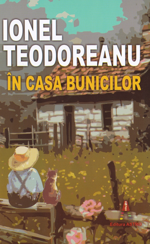 In casa bunicilor - Ionel Teodoreanu