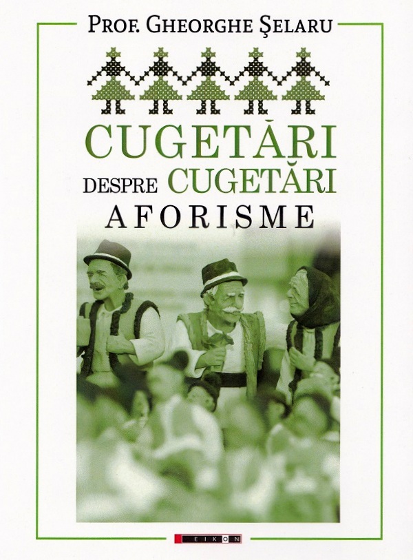 Cugetari despre cugetari. Aforisme - Gheorghe Selaru
