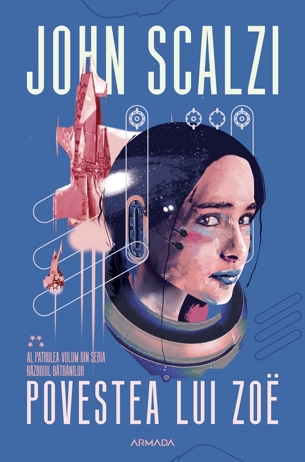 Povestea lui Zoe. Seria Razboiul batranilor Vol.4 - John Scalzi