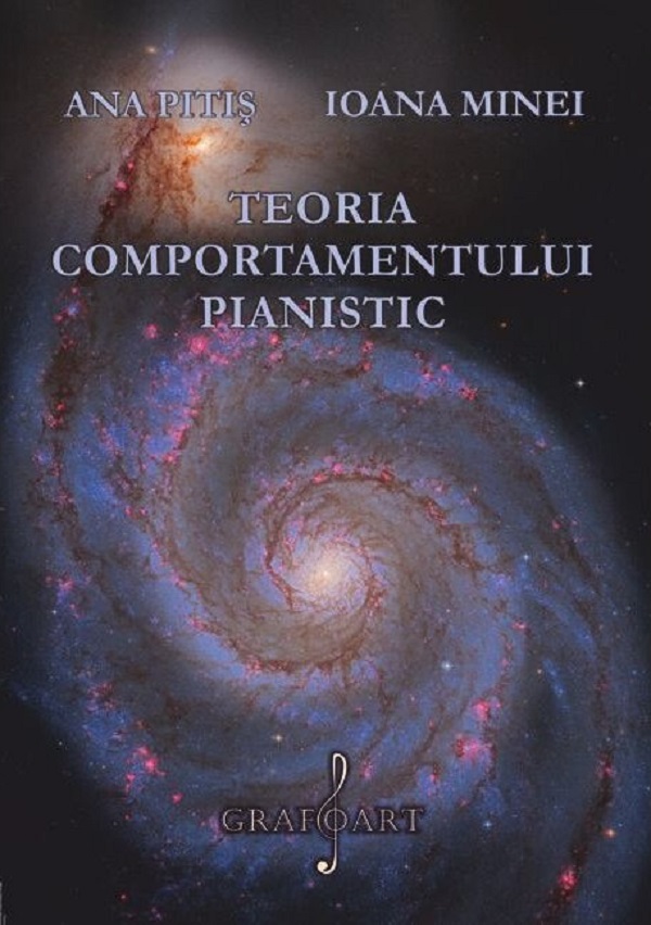 Teoria comportamentului pianistic - Ana Pitis, Ioana Minei