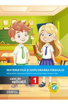 Poza produsului Matematica si explorarea mediului - Clasa 1 - Caiet de aplicatii - Adina Achim, Emanuela Patrichi, Laura Piros, Anca Veronica Taut