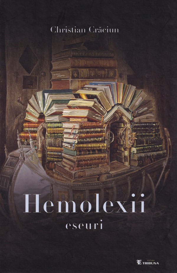 Hemolexii. Eseuri - Christian Craciun