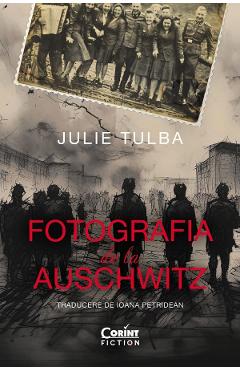 Poza produsului Fotografia de la Auschwitz - Julie Tulba